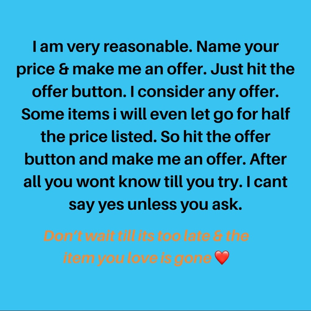 Don’t wait make those offers